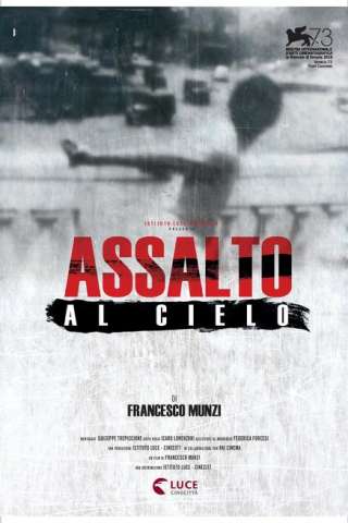 Assalto al cielo streaming