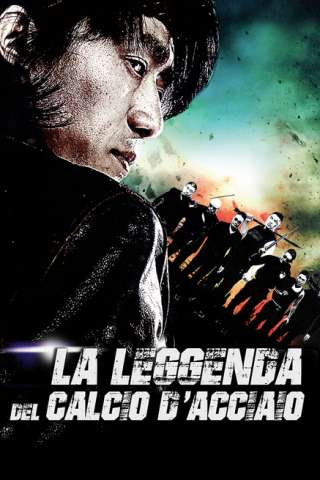 La leggenda del calcio d’acciaio streaming