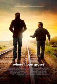Where Hope Grows - Nulla è perduto streaming