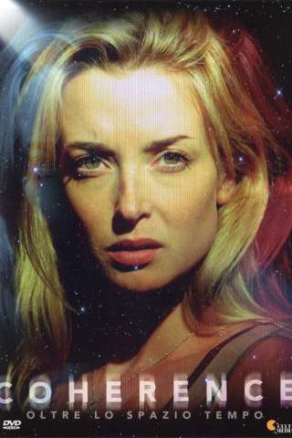 Coherence - Oltre lo spazio tempo streaming