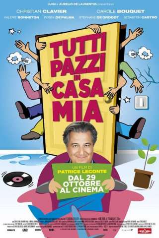 Tutti pazzi in casa mia streaming