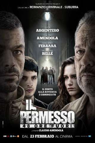 Il permesso - 48 ore fuori streaming