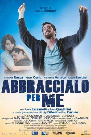 Abbraccialo per me streaming