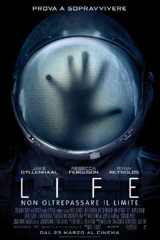 Life - Non oltrepassare il limite streaming