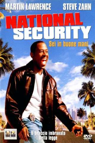 National Security - Sei in buone mani streaming