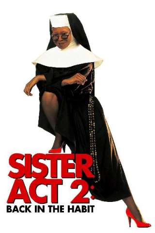 Sister Act 2 - Più svitata che mai streaming