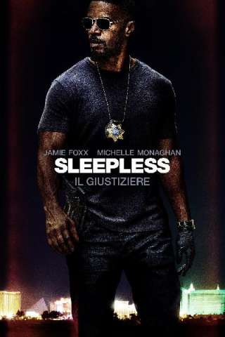 Sleepless - Il Giustiziere streaming