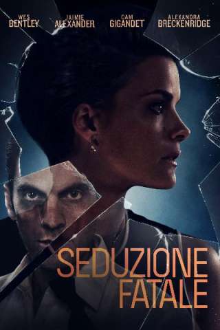 Seduzione fatale streaming