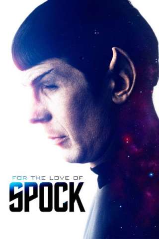 For the Love of Spock streaming