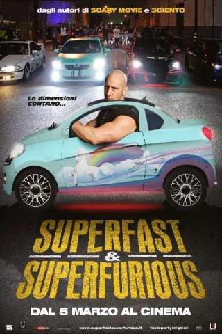 Superfast & Superfurious - Solo party originali streaming