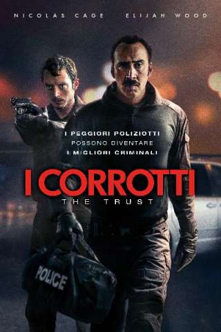 The Trust - I corrotti streaming