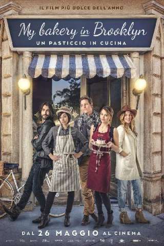 My Bakery in Brooklyn - Un pasticcio in cucina streaming