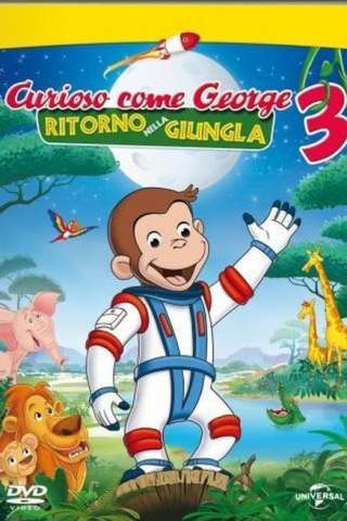 Curioso come George 3 - Ritorno nella giungla streaming