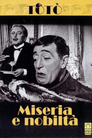 Miseria e nobiltà - Totò streaming