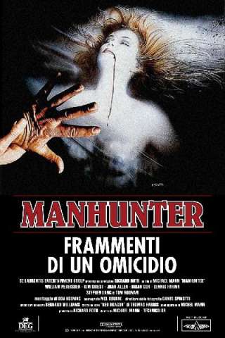 Manhunter - Frammenti di un omicidio streaming