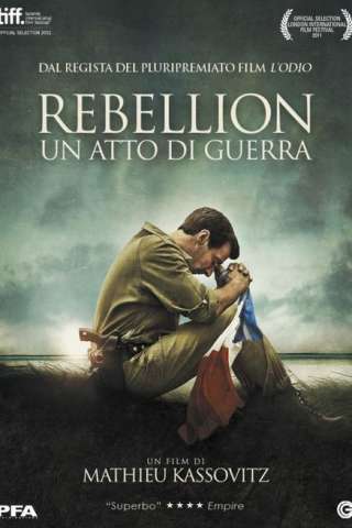 Rebellion - Un atto di guerra streaming
