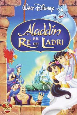 Aladdin e il re dei ladri streaming