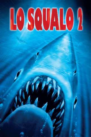 Lo squalo 2 streaming