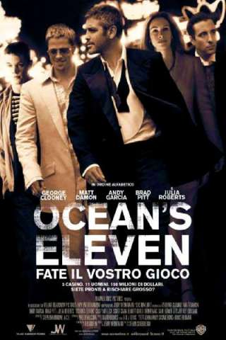 Ocean's Eleven - Fate il vostro gioco streaming