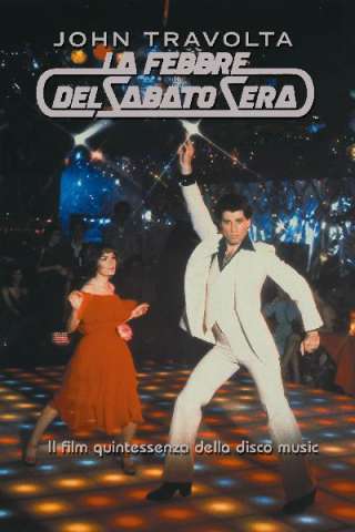 La febbre del sabato sera streaming