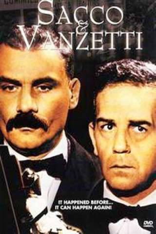 Sacco e Vanzetti streaming