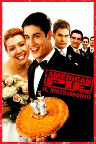 American Pie 3 - Il matrimonio streaming