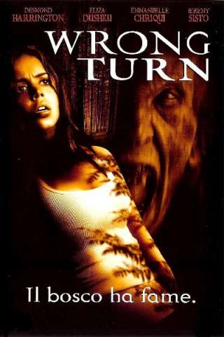 Wrong Turn - Il bosco ha fame streaming