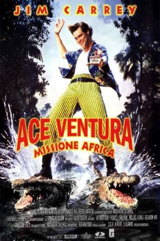Ace Ventura - Missione Africa streaming
