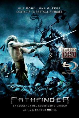 Pathfinder - La leggenda del guerriero vichingo streaming