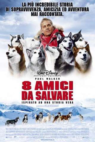 8 amici da salvare streaming