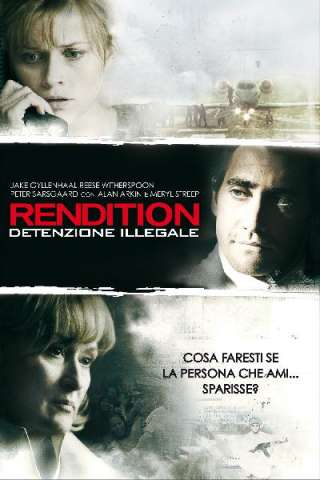Rendition - Detenzione illegale streaming