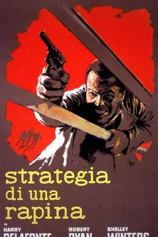 Strategia di una rapina streaming