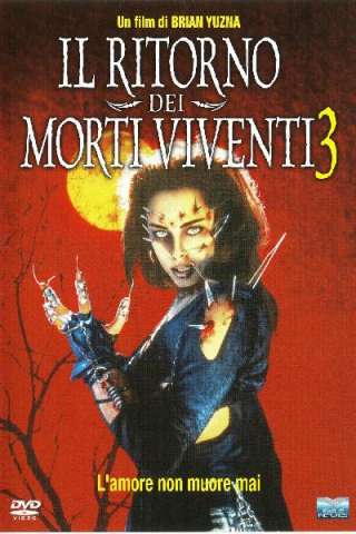 Il ritorno dei morti viventi 3 streaming