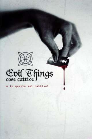 Evil Things - cose cattive streaming