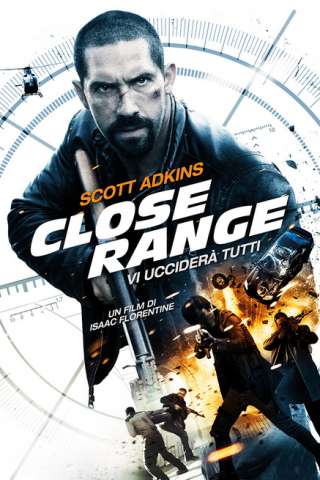 Close Range - Vi ucciderà tutti streaming