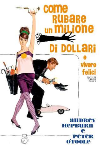 Come rubare un milione di dollari e vivere felici streaming