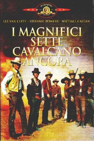 I magnifici sette cavalcano ancora streaming