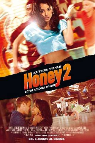 Honey 2 - Lotta ad ogni passo streaming