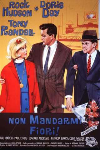 Non mandarmi fiori streaming