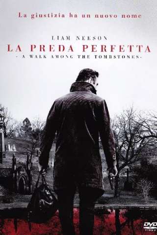 La preda perfetta - A Walk Among the Tombstones streaming