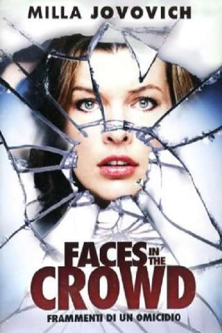 Faces in the Crowd - Frammenti di un omicidio streaming