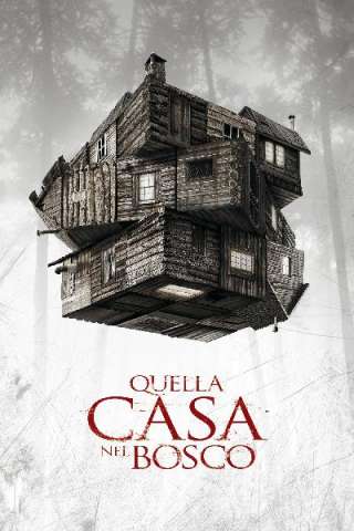 Quella casa nel bosco streaming