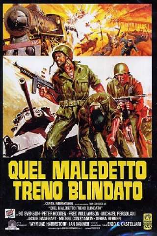 Quel maledetto treno blindato streaming