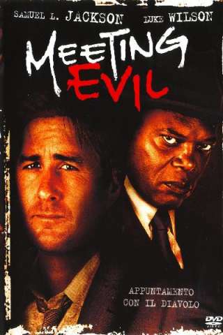 Meeting Evil - Incontro con il male streaming