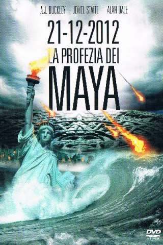 21-12-2012 La profezia dei Maya streaming