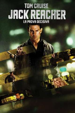 Jack Reacher - La prova decisiva streaming