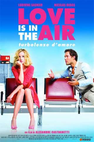 Love Is in the Air - Turbolenze d'amore streaming