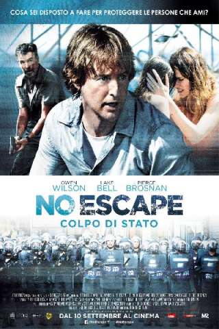 No Escape - Colpo di stato streaming
