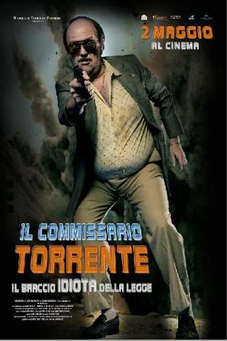 Il commissario Torrente - Il braccio idiota della legge streaming