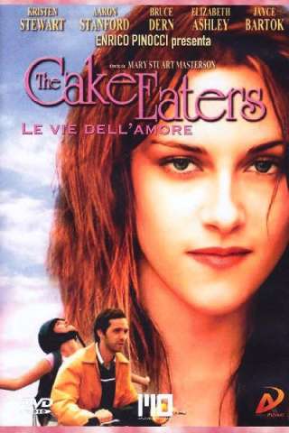 The Cake Eaters - Le vie dell'amore streaming